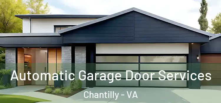  Automatic Garage Door Services Chantilly - VA