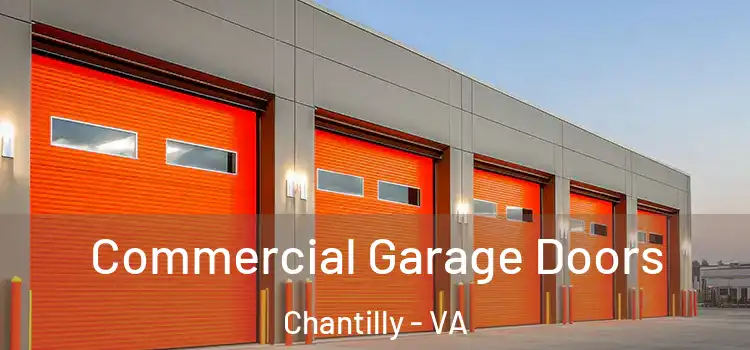  Commercial Garage Doors Chantilly - VA
