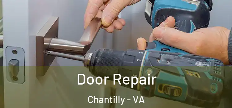  Door Repair Chantilly - VA