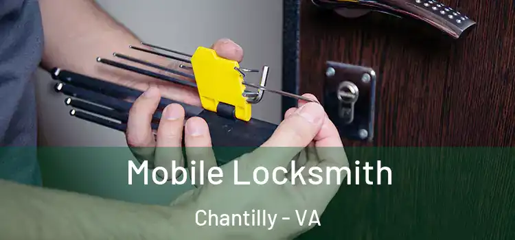 Mobile Locksmith Chantilly - VA