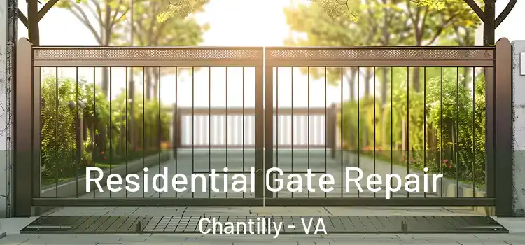 Residential Gate Repair Chantilly - VA
