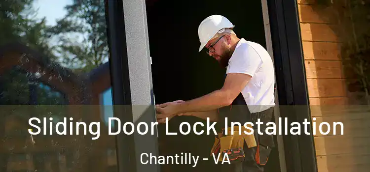  Sliding Door Lock Installation Chantilly - VA