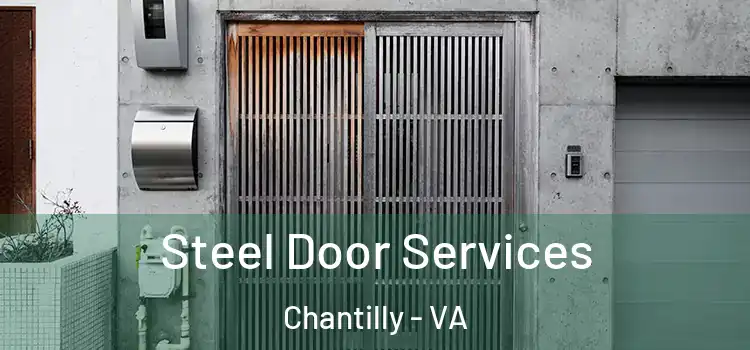 Steel Door Services Chantilly - VA